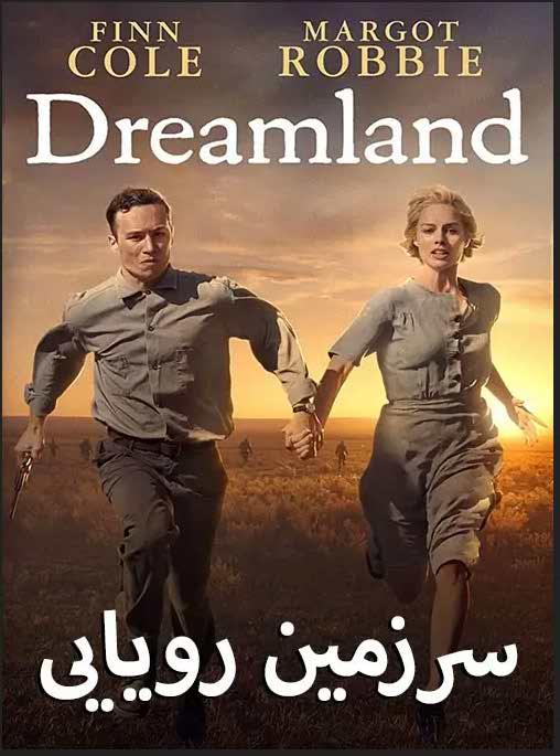 دانلود فیلم سرزمین رویایی با زیرنویس فارسی Dreamland 2019 WEB-DL